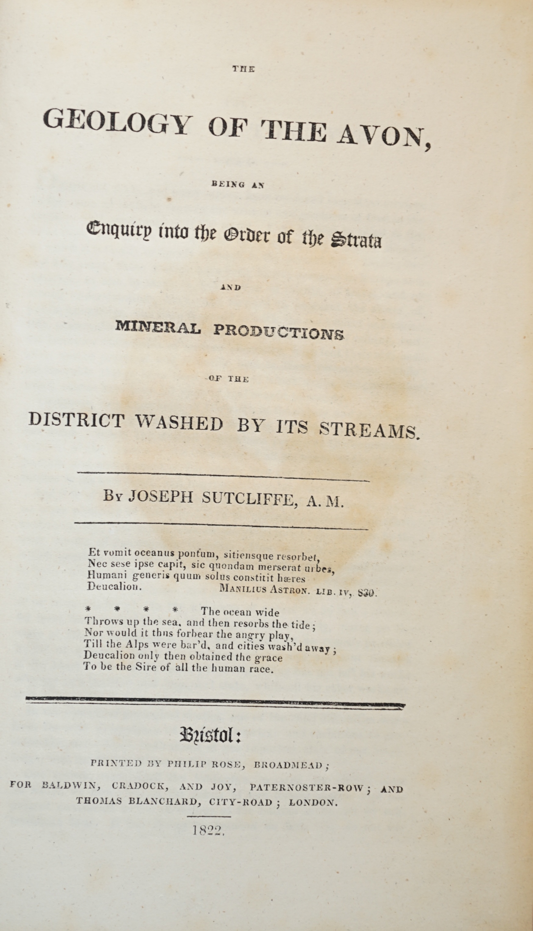 Sutcliffe, Joseph - 3 works - The Geology of the Avon, with engraved portrait frontispiece, Bristol, 1822; A Short Introduction to the Study of Geology, London, 1817 and A Refutation of Prominent Errors in the Wernerian